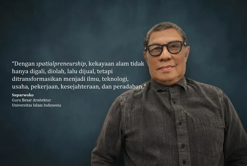 Jogja Daily | Nasionalisme Sumber Daya Perspektif Spatialpreneurship Indonesia